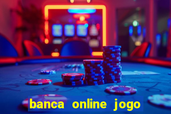 banca online jogo do bicho